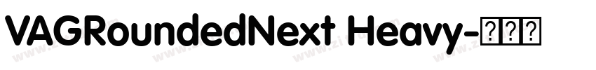 VAGRoundedNext Heavy字体转换 VAGRoundedNext Heavy字体转换